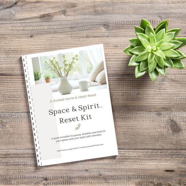 Space & Spirit™ Reset Kit – A Guided Seasonal Home Reset