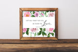 let all that you do be done in love printable art